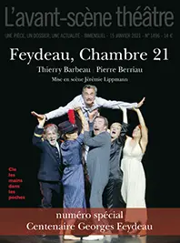 Avant-scène théâtre (L'), n° 1496. Feydeau, chambre 21