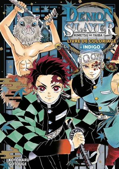 Demon slayer : Kimetsu no yaiba : livre de coloriage indigo