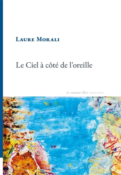 Le ciel à côté de l'oreille