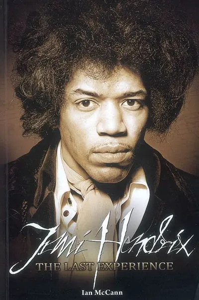 Jimi Hendrix : the last experience