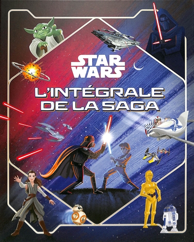 Star Wars : l'intégrale de la saga, épisodes I à IX