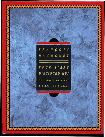 Pour l'art d'aujourd'hui : de l'objet de l'art à l'art de l'objet
