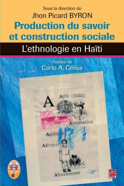 Production du savoir et construction sociale : l'ethnologie en Haïti