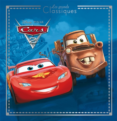 Cars 2 de Disney.Pixar - Livre - Lire Demain