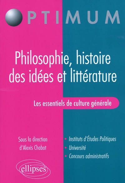 Les essentiels de culture générale : philosophie, histoire des idées et littérature