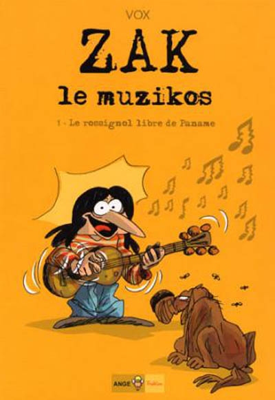 Zak le muzikos. Vol. 1. Le rossignol libre de Paname