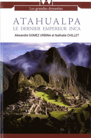 Atahualpa, le dernier empereur inca