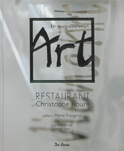 Le neuvième art : restaurant Christophe Roure