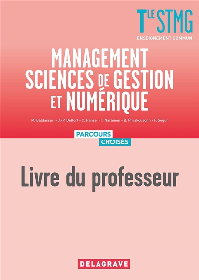 Management, sciences de gestion et numérique terminale STMG : enseignement commun : livre du professeur