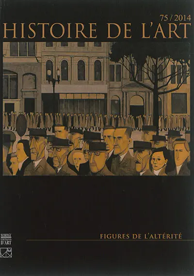 Histoire de l'art, n° 75. Figures de l'altérité
