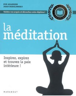 La méditation : inspirez, expirez et trouvez la paix intérieure !