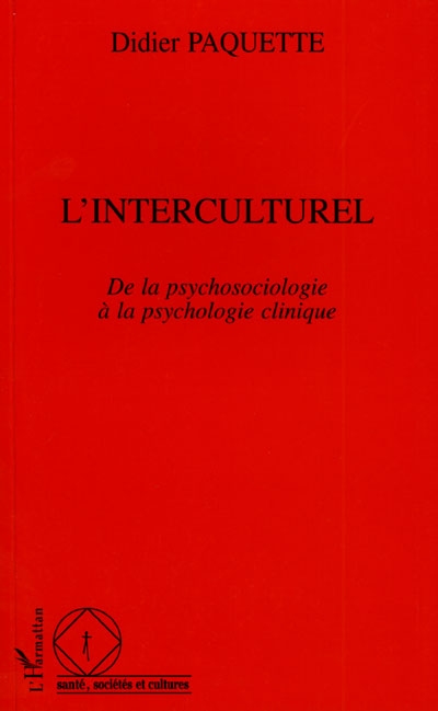 L'interculturel: de la psychosociologie à la psychologie clinique