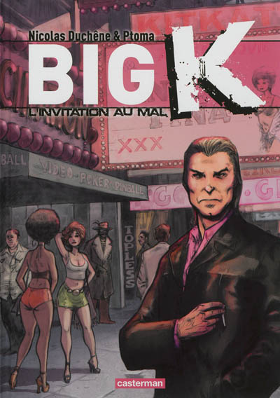 Big K. Vol. 2. L'invitation au mal