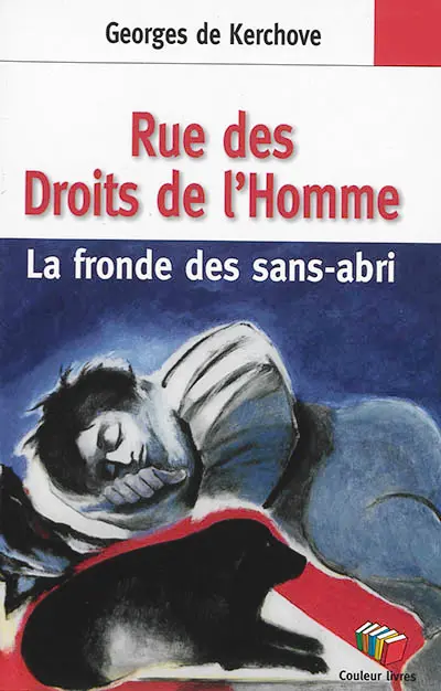 Rue des droits de l'homme : la fronde des sans-abri