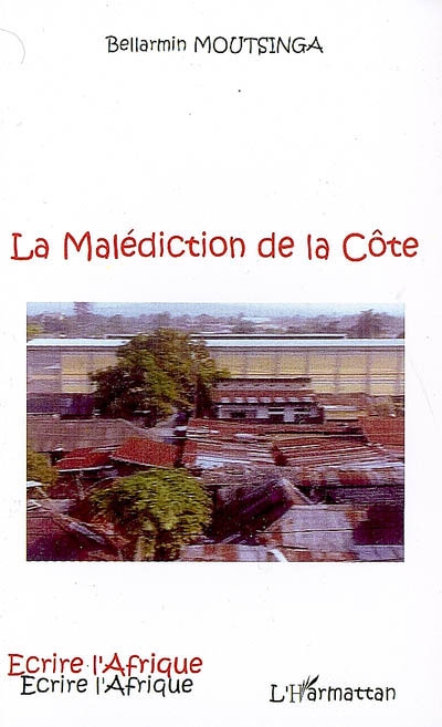 La malédiction de la Côte