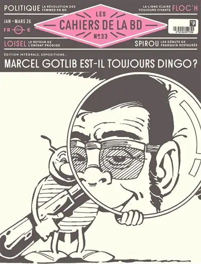 Les cahiers de la BD, n° 33. Marcel Gotlib est-il toujours dingo ?