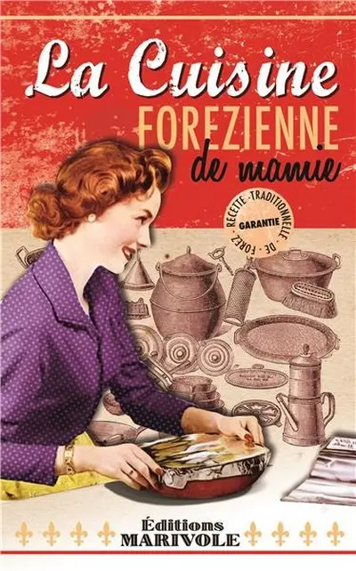 La cuisine forézienne de mamie