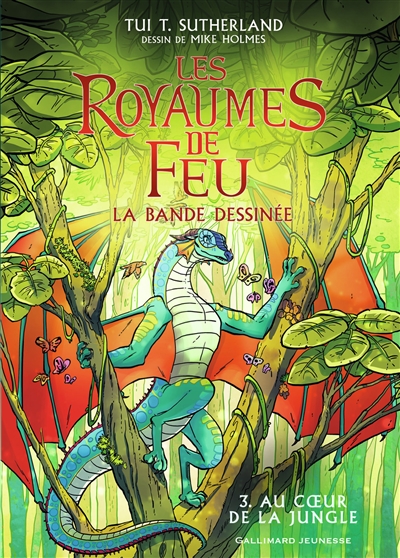 Les royaumes de feu - Tome 3 - Au coeur de la jungle