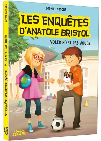 Les enquêtes d'Anatole Bristole : Voler n'est pas jouer