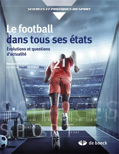 Le football dans tous ses états : évolutions et questions d'actualité