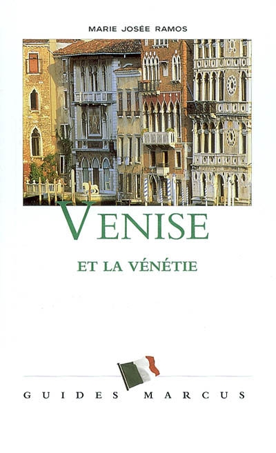 Venise : et la Vénétie