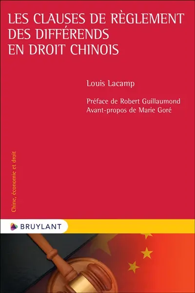 Les clauses de règlement des différends en droit chinois