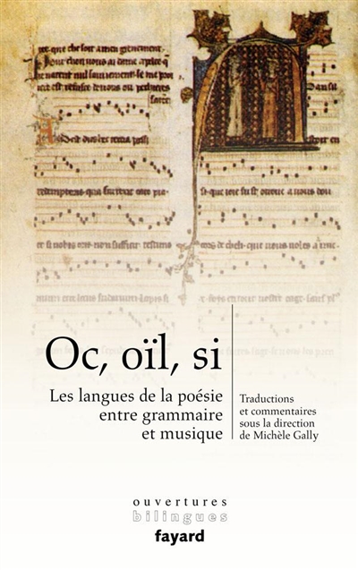 Oc, oïl, si : les langues de la poésie entre grammaire et musique