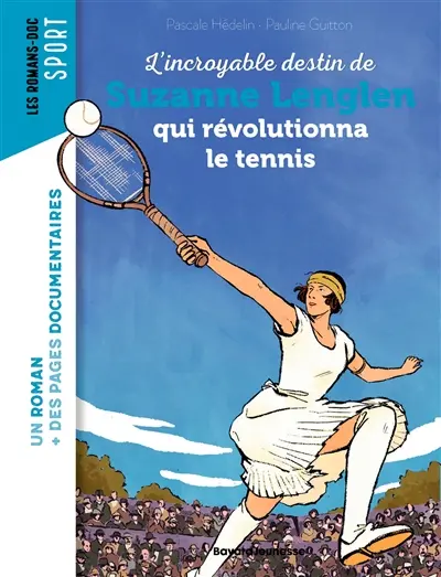 L'incroyable destin de Suzanne Lenglen qui révolutionna le tennis