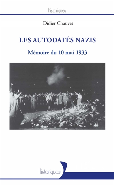 Les autodafés nazis : mémoire du 10 mai 1933