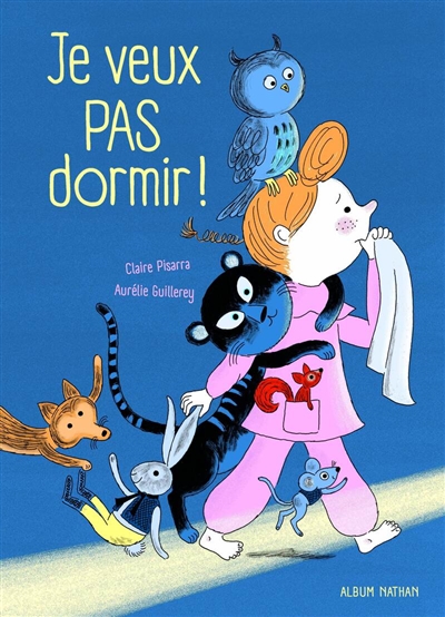 Je veux pas dormir !