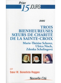 Prier 15 jours avec trois...