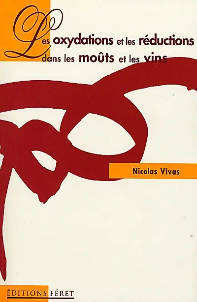 Les oxydations et les réductions dans les moûts et les vins