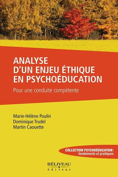 Analyse d’un enjeu éthique en psychoéducation : Pour une conduite compétente