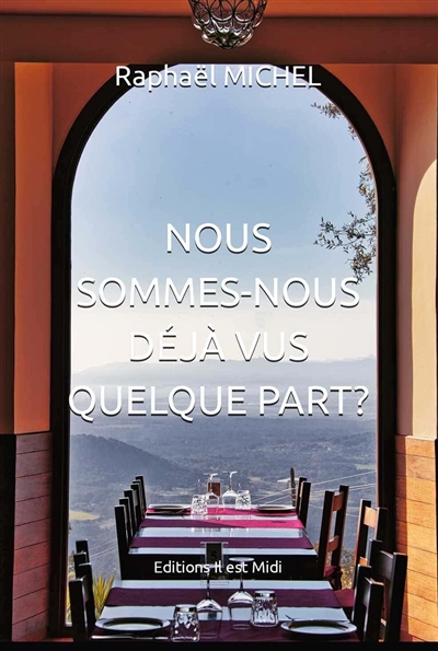 Nous sommes-nous déjà vus quelque part ?