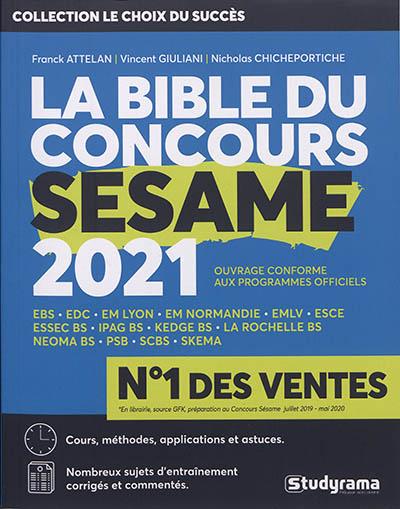 La bible du concours Sésame 2021 : cours, méthodes, applications et astuces, sujets d'annales corrigées et commentées