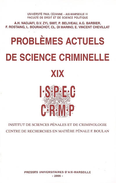 Problèmes actuels de science criminelle. Vol. 19