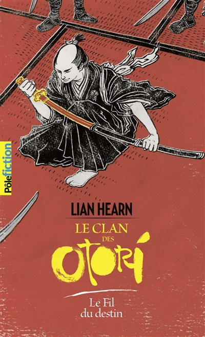 Le clan des Otori t.5 : Le fil du destin