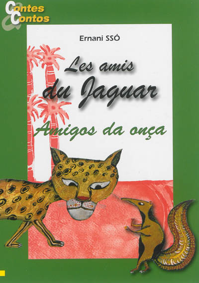 Les amis du jaguar. Vol. 1. Amigos da onça. Vol. 1