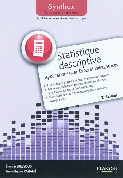 Statistique descriptive : applications avec Excel et calculatrices