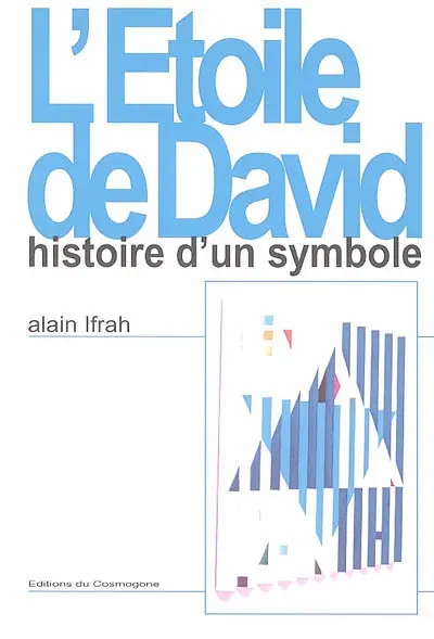 L'étoile de David : histoire d'un symbole