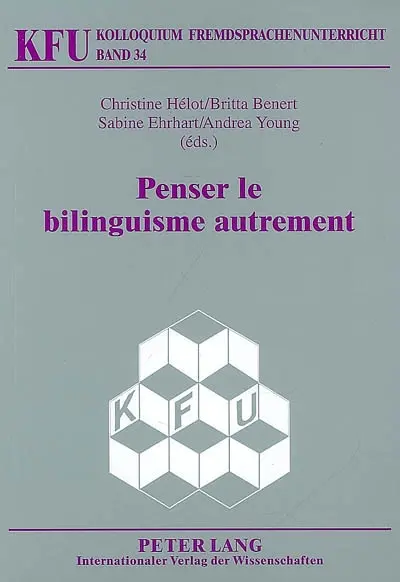 Penser le bilinguisme autrement