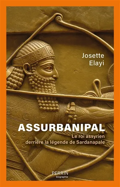 Assurbanipal : le roi assyrien derrière la légende de Sardanapale