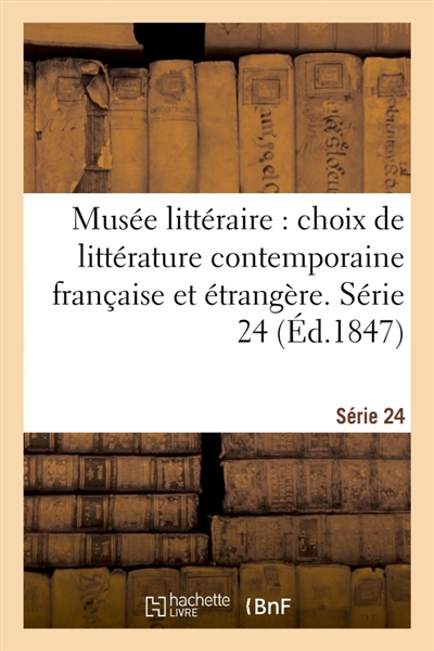 Musée littéraire, choix de...
