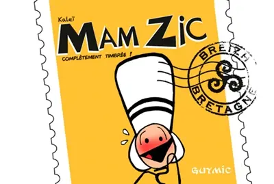 Mam Zic. Vol. 1. Complètement timbrée !