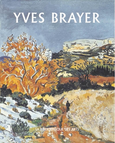 L'oeuvre peint d'Yves Brayer. Vol. 2. 1961-1990