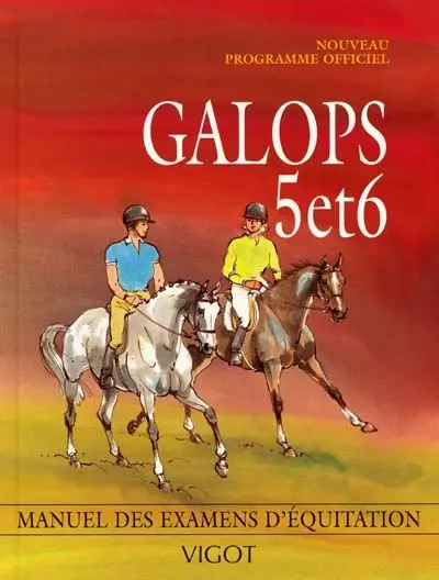 Galops 5 et 6 : édition 2001, programme officiel