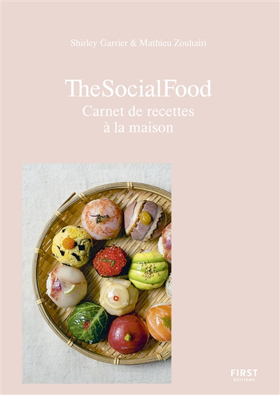 The social food : carnet de recettes à la maison