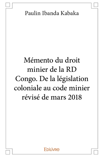 Mémento du droit minier de...