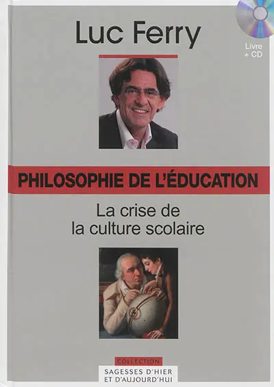 Philosophie de l'éducation : la crise de la culture scolaire
