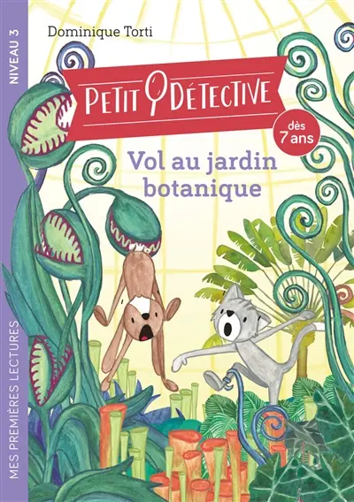 Petit détective. Vol au jardin botanique
